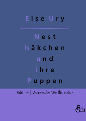 Nesthäkchen und ihre Puppen von Gröls-Verlag,  Redaktion, Ury,  Else