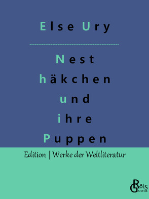 Nesthäkchen und ihre Puppen von Gröls-Verlag,  Redaktion, Ury,  Else