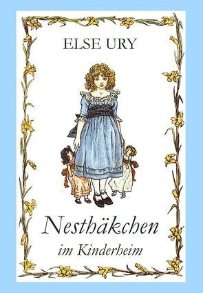 Nesthäkchen, Bd. 3, Nesthäkchen im Kinderheim von Ury,  Else