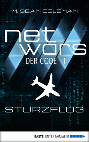 netwars – Der Code 1: Sturzflug von Coleman,  M. Sean, Fricke,  Kerstin