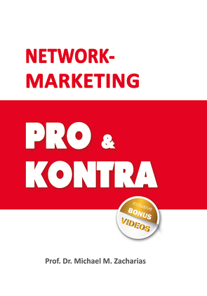 Network-Marketing: PRO & KONTRA von Zacharias,  Prof. Dr. Michael