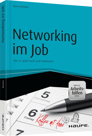 Networking im Job – inkl. Arbeitshilfen online von Brenner,  Doris