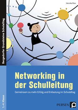 Networking in der Schulleitung von Ploss,  Veronika