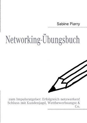 Networking-Übungsbuch von Piarry,  Sabine