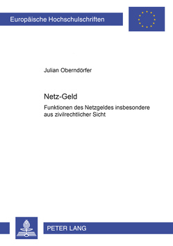 Netz-«Geld» von Oberndörfer,  Julian