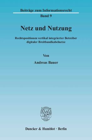 Netz und Nutzung. von Bauer,  Andreas