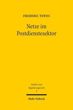 Netze im Postdienstesektor von Tewes,  Frederic