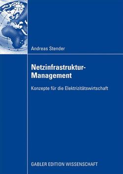 Netzinfrastruktur-Management von Stender,  Andreas