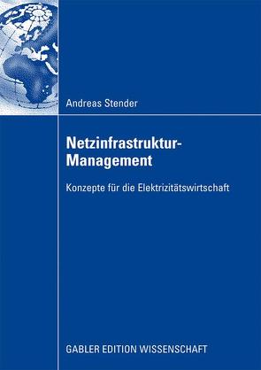 Netzinfrastruktur-Management von Stender,  Andreas