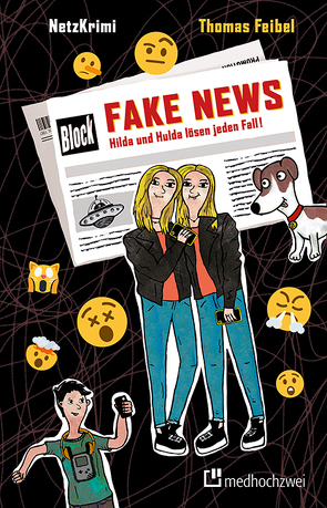 NetzKrimi: Fake News von Dudenko,  Julia, Feibel,  Thomas