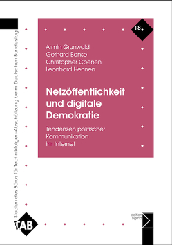 Netzöffentlichkeit und digitale Demokratie von Banse,  Gerhard, Coenen,  Christopher, Grunwald,  Armin, Hennen,  Leonhard