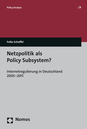 Netzpolitik als Policy Subsystem? von Scheffel,  Folke