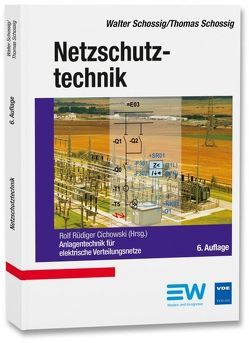 Netzschutztechnik von Cichowski,  Rolf Rüdiger, Schossig,  Thomas, Schossig,  Walter