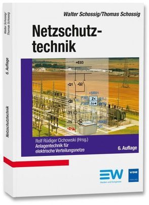 Netzschutztechnik von Cichowski,  Rolf Rüdiger, Schossig,  Thomas, Schossig,  Walter