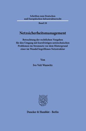 Netzsicherheitsmanagement. von Wanwitz,  Ivo Veit