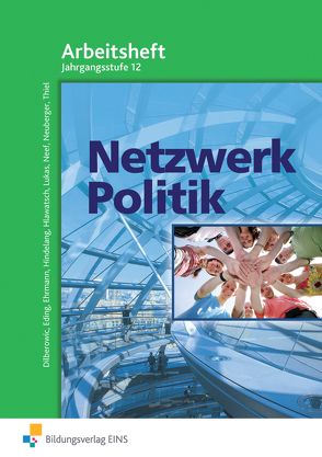 Netzwerk Politik von Dilberowic,  Barbara, Eding,  Albert, Ehrmann,  Melvin, Hindelang,  Fritz, Hlawatsch,  Klaus, Lukas,  Markus, Neef,  Ewald, Neuberger,  Johann, Thiel,  Peter