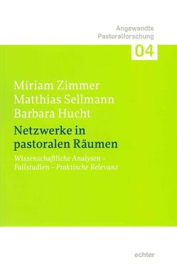 Netzwerke in pastoralen Räumen von Hucht,  Barbara, Sellmann,  Matthias, Zimmer,  Miriam