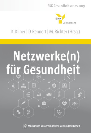 Netzwerke(n) für Gesundheit von Kliner,  Karin, Rennert,  Dirk, Richter,  Matthias