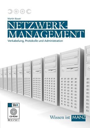 Netzwerkmanagement mit SbX-CD von Bauer,  Martin