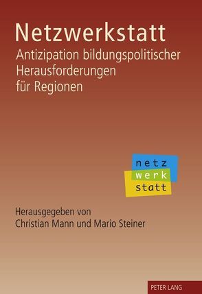 Netzwerkstatt von Mann,  Christian, Steiner,  Mario