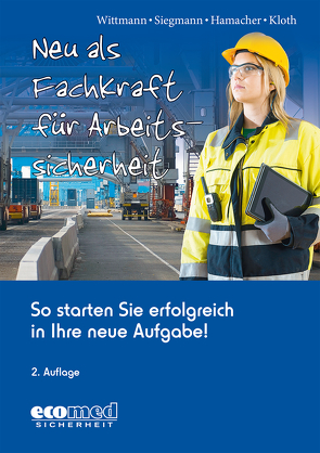 Neu als Fachkraft für Arbeitssicherheit von Hamacher,  Werner, Kloth,  Michael, Siegmann,  Silvester, Wittmann,  Andreas