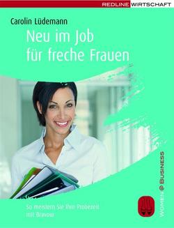 Neu im Job für freche Frauen von Lüdemann,  Carolin