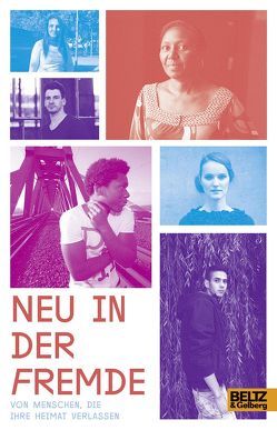 Neu in der Fremde von Burger,  Daniela, Eichenlaub,  Carolin, Wallis,  Beatrice