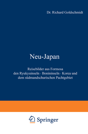 Neu-Japan von Goldschmidt,  Richard