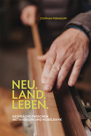 Neu.Land.Leben von Pernkopf,  Stephan