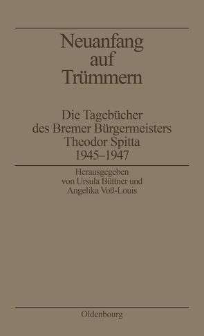 Neuanfang auf Trümmern von Büttner,  Ursula, Voß-Louis,  Angelika