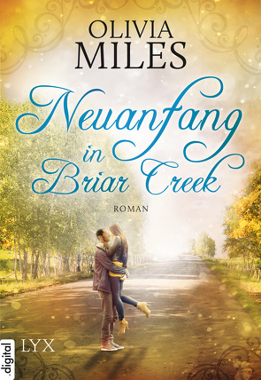 Neuanfang in Briar Creek von Fricke,  Kerstin, Miles,  Olivia