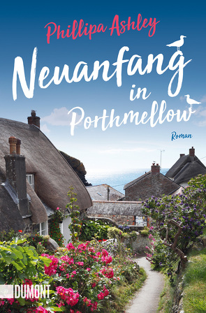 Neuanfang in Porthmellow von Ashley,  Phillipa, Schmidt,  Sibylle