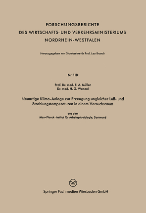 Neuartige Klima-Anlage zur Erzeugung ungleicher Luft- und Strahlungstemperaturen in einem Versuchsraum von Müller,  Erich A.