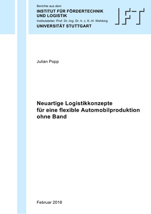 Neuartige Logistikkonzepte für eine flexible Automobilproduktion ohne Band von Popp,  Julian