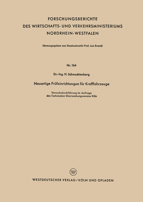 Neuartige Prüfeinrichtungen für Kraftfahrzeuge von Schmachtenberg,  Helmut