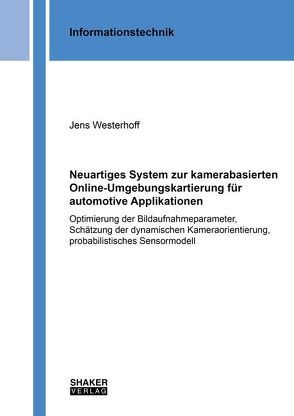 Neuartiges System zur kamerabasierten Online-Umgebungskartierung für automotive Applikationen von Westerhoff,  Jens