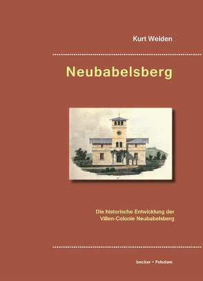 Neubabelsberg von Weiden,  Kurt