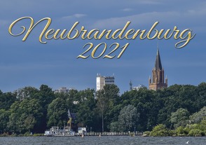 Neubrandenburg 2021 von Norbert,  Brandt