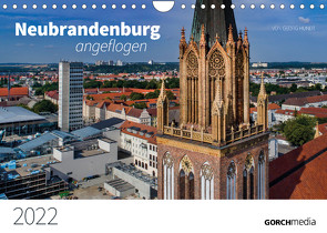 Neubrandenburg angeflogen (Wandkalender 2022 DIN A4 quer) von Hundt,  Georg