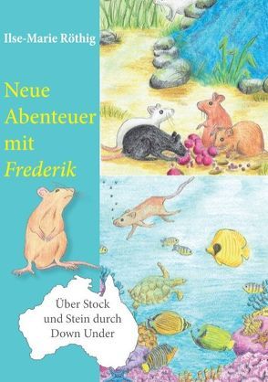 Neue Abenteuer mit Frederik von Röthig,  Ilse-Marie