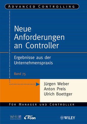 Neue Anforderungen an Controller von Boettger,  Ulrich, Preis,  Anton, Weber,  Juergen