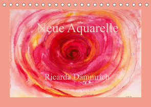 Neue Aquarelle (Tischkalender 2022 DIN A5 quer) von Dämmrich,  Ricarda