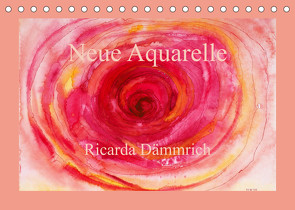 Neue Aquarelle (Tischkalender 2023 DIN A5 quer) von Dämmrich,  Ricarda