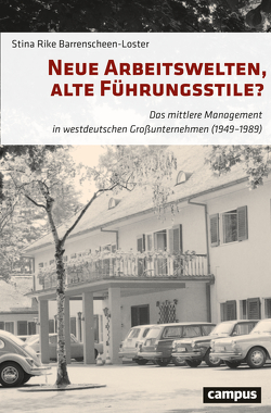 Neue Arbeitswelten, alte Führungsstile? von Barrenscheen-Loster,  Stina Rike