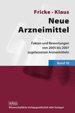 Neue Arzneimittel Band 18 von Fricke,  Uwe, Klaus,  Wolfgang