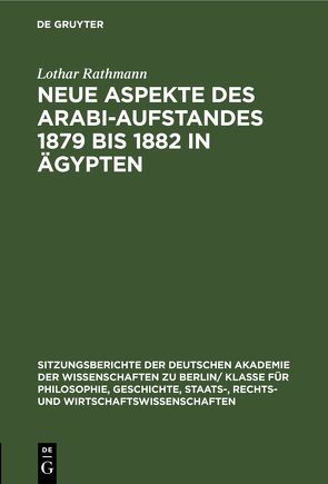 Neue Aspekte des Arabi-Aufstandes 1879 bis 1882 in Ägypten von Rathmann,  Lothar