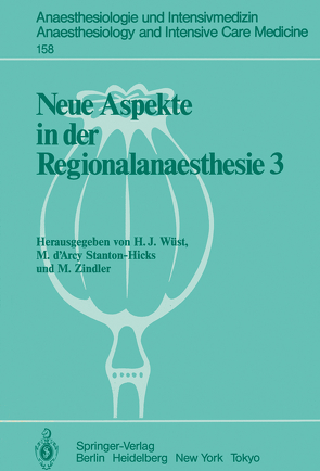 Neue Aspekte in der Regionalanaesthesie III von D'Arcy Stanton-Hicks,  M., Wüst,  H. J., Zindler,  M.