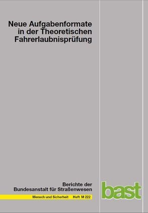 Neue Aufgabenformate in der Theoretischen Fahrerlaubnisprüfung von Biermann,  Antje, Brünken,  Roland, Buch,  Susanne, Malone,  Sarah