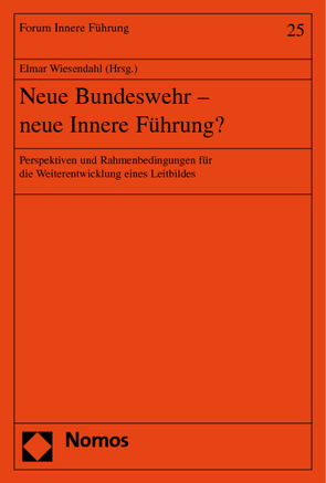 Neue Bundeswehr – neue Innere Führung? von Wiesendahl,  Elmar