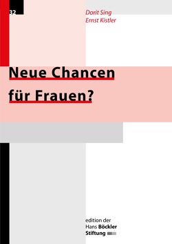 Neue Chancen für Frauen von Kistler,  Ernst, Sing,  Dorit